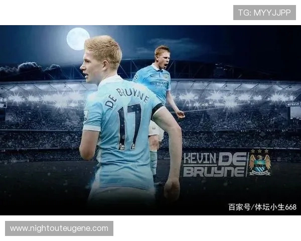 德布劳内对比历史顶级中场：是否已跻身历史级行列